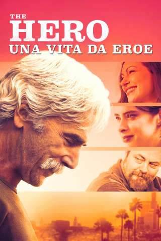 The Hero - Una vita da eroe (2017) streaming