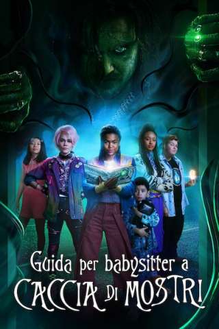 Guida per babysitter a caccia di mostri (2020) streaming
