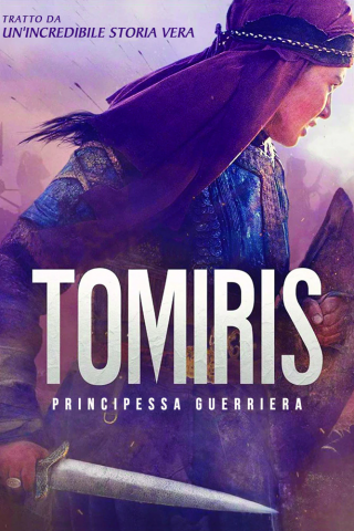 Tomiris - Principessa guerriera (2019) streaming