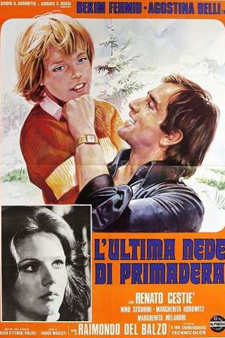 L'ultima neve di primavera (1973) streaming