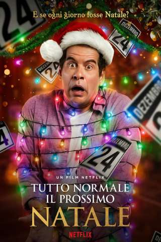 Tutto normale il prossimo Natale (2020) streaming