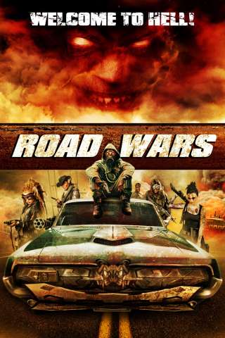 Road Wars - Benvenuto all'inferno! (2015) streaming