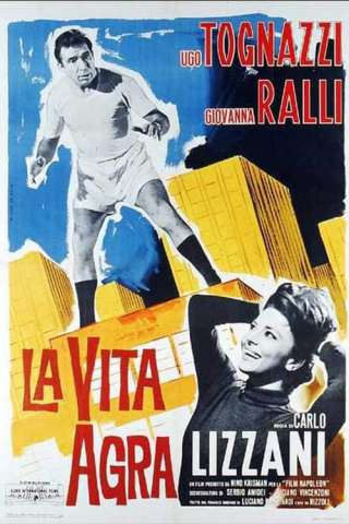 La vita agra (1964) streaming