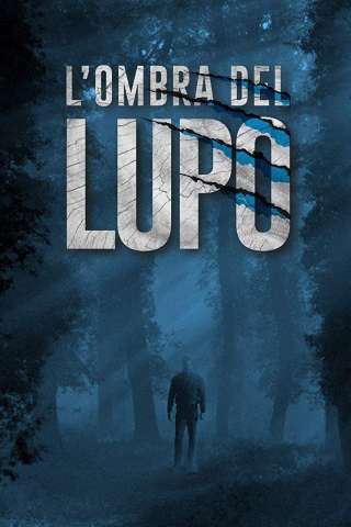 L'ombra del lupo (2018) streaming