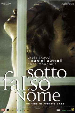 Sotto falso nome (2004) streaming
