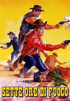 Sette ore di fuoco (1965) streaming