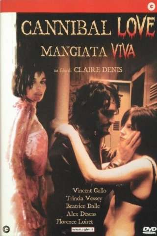 Cannibal love - Mangiata viva (2001) streaming