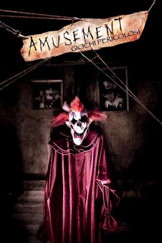 Amusement - Giochi pericolosi (2008) streaming