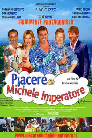 Piacere Michele Imperatore (2008) streaming