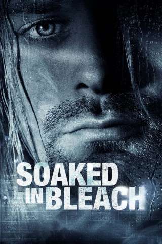 Soaked in Bleach (2015) streaming