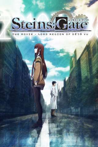 Steins;Gate: The Movie - Load Region of Deja Vu (2013) streaming