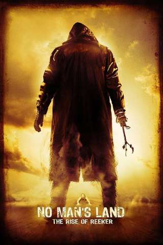 No Man's Land: The Rise of Reeker (2008) streaming