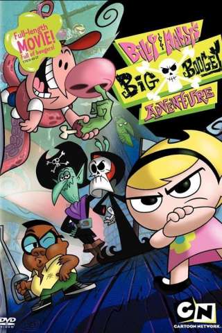 Billy and Mandy's Big Boogey Adventure (2007) streaming