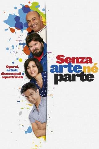 Senza arte né parte (2011) streaming