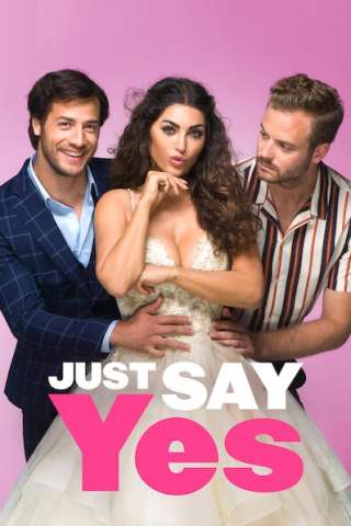 Just Say Yes (2021) streaming