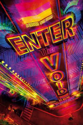 Enter the Void (2009) streaming