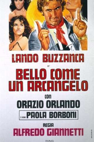 Bello come un arcangelo (1974) streaming