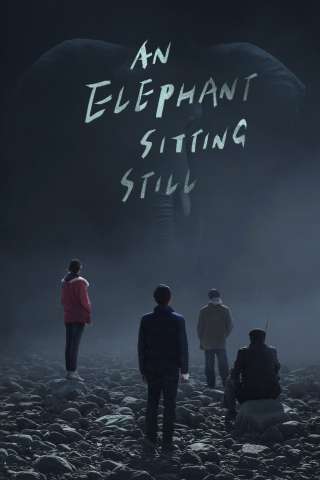 An Elephant Sitting Still (2018) streaming