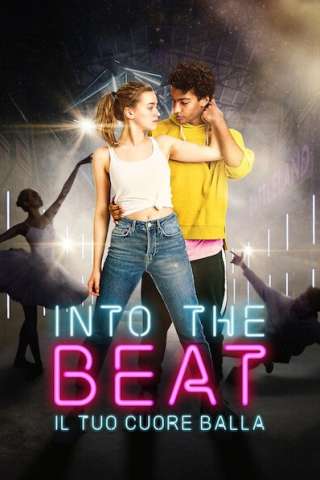 Into the Beat - Il tuo cuore balla (2020) streaming