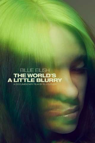 Billie Eilish: The World's a Little Blurry (2021) streaming