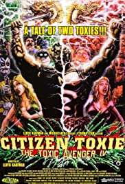 Citizen Toxie: The Toxic Avenger IV (2001) streaming