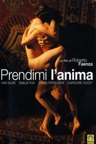 Prendimi l'anima (2003) streaming