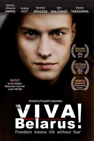 Viva Belarus! (2013) streaming