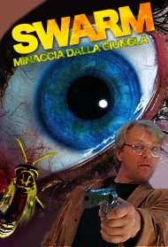 Swarm - Minaccia dalla giungla (2001) streaming
