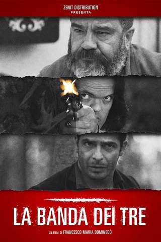 La banda dei tre (2020) streaming