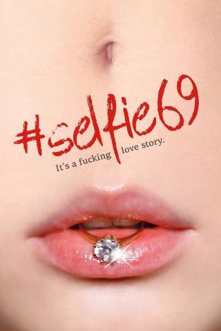 #Selfie69 (2016) streaming