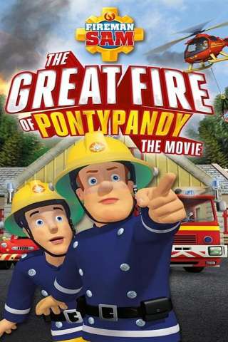 Fireman Sam: The Great Fire of Pontypandy (2010) streaming