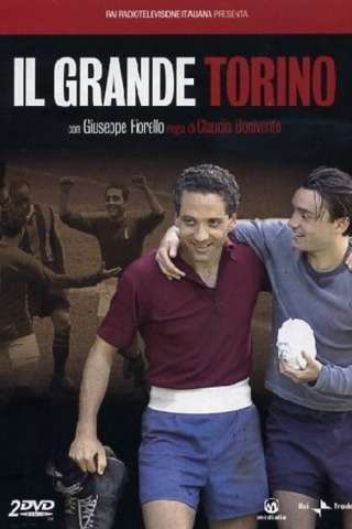 Il grande Torino (2005) streaming