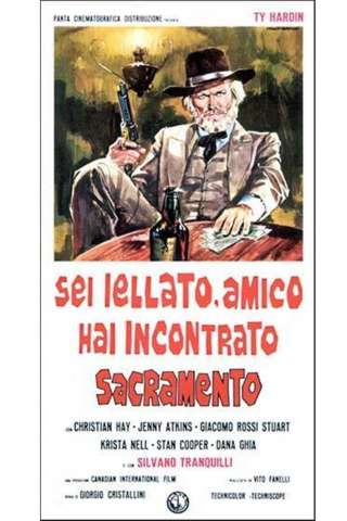You're Jinxed, Friend, You've Met Sacramento (1972) streaming