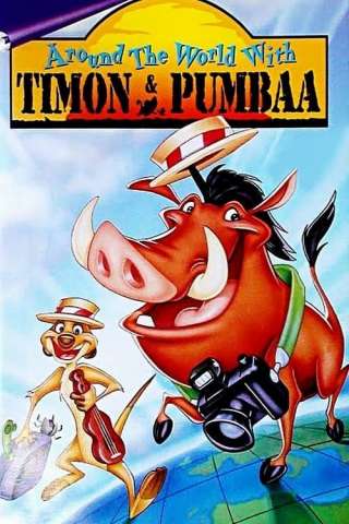 Around the World with Timon & Pumbaa (1996) streaming