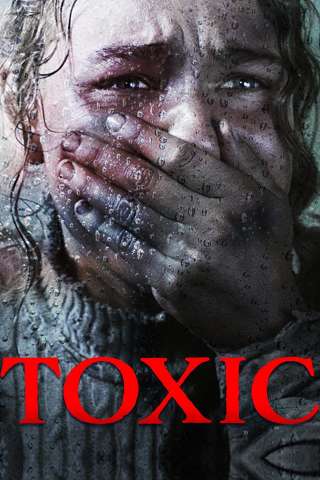 Toxic - I Am Toxic (2018) streaming
