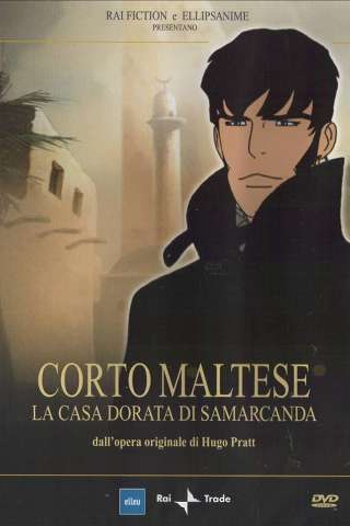 Corto Maltese: La Casa Dorata di Samarcanda (2004) streaming