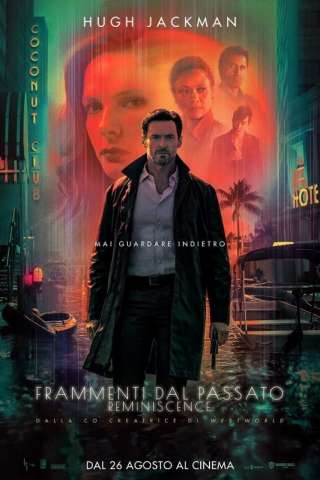 Frammenti del passato - Reminiscence (2021) streaming