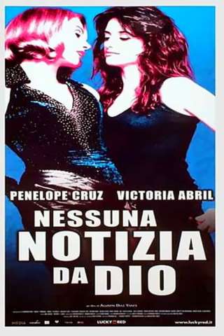 Nessuna notizia da Dio (2001) streaming