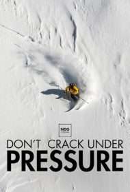 La nuit de la glisse : Don't Crack Under Pressure (2015) streaming