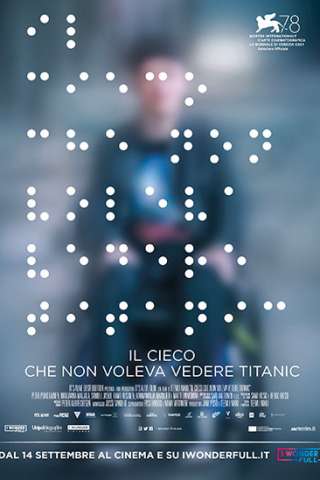 Il cieco che non voleva vedere il Titanic (2021) streaming