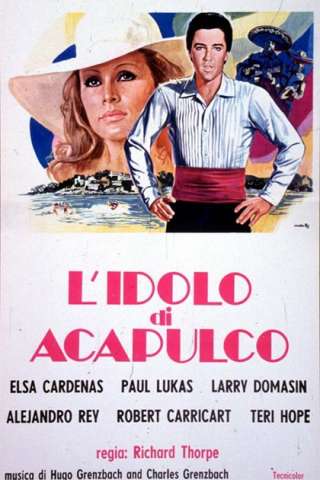 L'idolo di Acapulco (1963) streaming