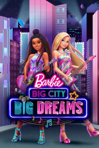 Barbie: Big City, Big Dreams (2021) streaming