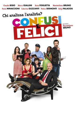Confusi e felici (2014) streaming