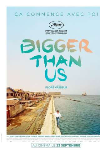 Bigger Than Us (2021) streaming