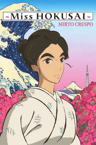 Miss Hokusai - Mirto Crespo (2015) streaming