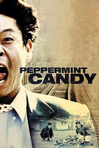Peppermint Candy (2000) streaming