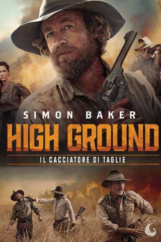 High Ground - Il cacciatore di taglie (2020) streaming