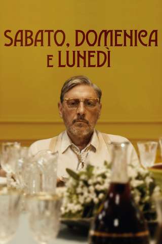 Sabato, domenica e lunedì (2021) streaming