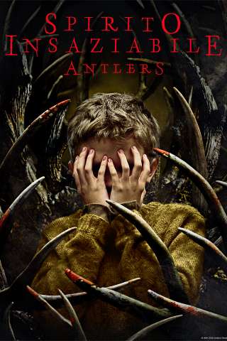 Antlers - Spirito insaziabile (2021) streaming