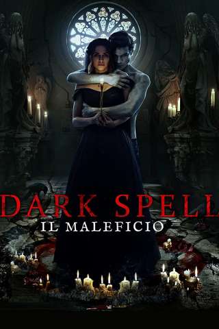 Dark Spell - Il maleficio (2021) streaming